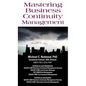 Mastering Business Continuity Management - Hardcover