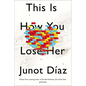This Is How You Lose Her - Hardcover