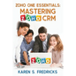 Zoho One Essentials: Mastering Zoho CRM - Paperback