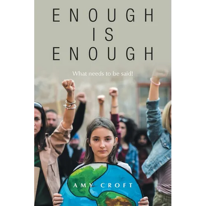 Enough Is Enough: What Needs to Be Said! - Paperback