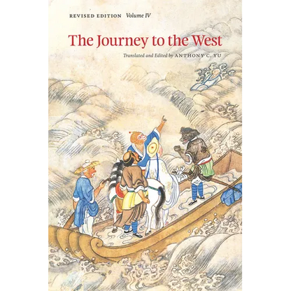 The Journey to the West, Revised Edition, Volume 4: Volume 4 - Paperback