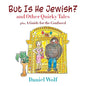 But Is He Jewish? and Other Quirky Tales - Paperback