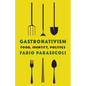 Gastronativism: Food, Identity, Politics - Hardcover