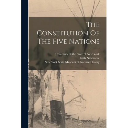 The Constitution Of The Five Nations - Paperback