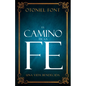 El Camino de la Fe: Una Vida Bendecida (Spanish Language Edition, the Journey of Faith (Spanish)) - Paperback