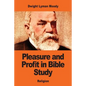 Pleasure and Profit in Bible Study - Paperback