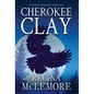 Cherokee Clay - Hardcover