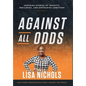Against All Odds - Hardcover
