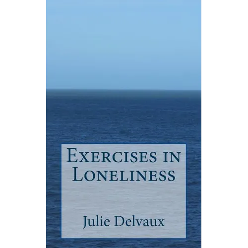 Exercises in Loneliness - Paperback