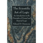 The Scientific Art of Logic - Hardcover