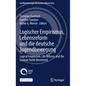 Logischer Empirismus, Lebensreform Und Die Deutsche Jugendbewegung: Logical Empiricism, Life Reform, and the German Youth Movement - Hardcover