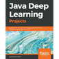 Java Deep Learning Projects - Paperback