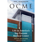 Ocme: Life in America's Top Forensic Medical Center - Paperback
