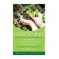 Gardening: The Ultimate 2 in 1 Guide to Mastering Aquaponics and Permaculture! - Paperback