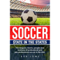 Soccer: $tate in the States - Paperback