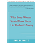 What Every Woman Should Know about Her Husband's Money - Paperback