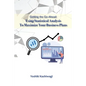 Getting the Go-Ahead: Using Statistical Analysis To Maximize Your Business Plans - Paperback