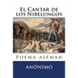 El Cantar de los Nibelungos: Poema aleman - Paperback