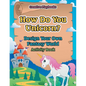 How Do You Unicorn? Design Your Own Fantasy World Activity Book - Paperback