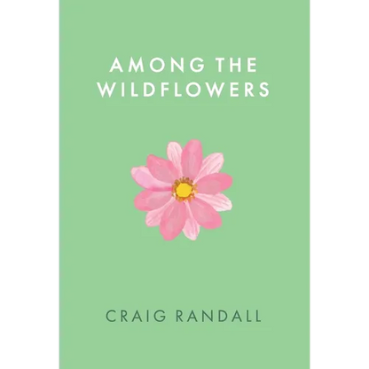 Among the Wildflowers - Hardcover
