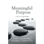 Meaningful Purpose: A Primer in Logoteleology - Hardcover