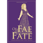 Of Fae and Fate: Lesser-Known Fairy Tales, Retold - Paperback