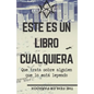 Este Es Un Libro Cualquiera: Que trata sobre alguien que lo está leyendo... Entonces, ¿Se trata de ti? - Paperback