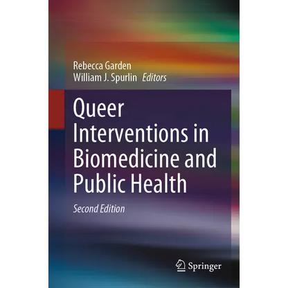 Queer Interventions in Biomedicine and Public Health - Hardcover