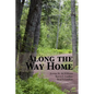Along the Way Home - Paperback