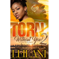 Torn Without You 2: A Thug Romance Finale - Paperback