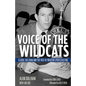 Voice of the Wildcats: Claude Sullivan and the Rise of Modern Sportscasting - Hardcover