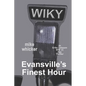 Evansville's Finest Hour - Paperback