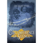 Circumference of Silence: A Story of Silence, Survival, and Hidden Truths - Paperback