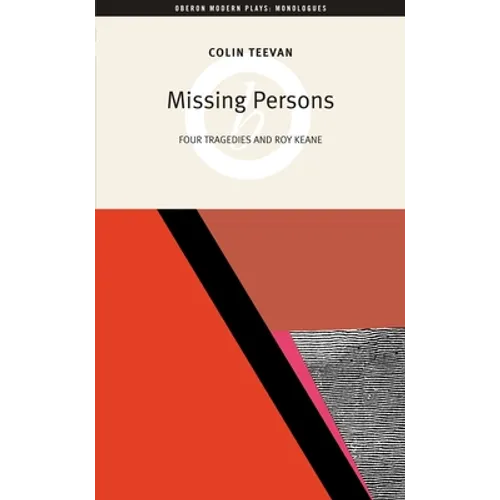 Missing Persons: Four Tragedies and Roy Keane - Paperback