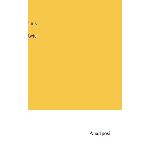Awful - Hardcover