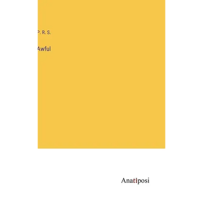 Awful - Hardcover