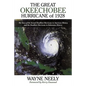 The Great Okeechobee Hurricane of 1928: The Story of the Second Deadliest Hurricane in American History and the Deadliest Hurricane in Bahamian Histor - Paperback