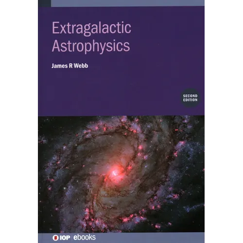 Extragalactic Astrophysics (Second Edition) - Hardcover