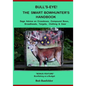 Bull's Eye! The Smart Bowhunter's Handbook: Sage Advice on Crossbows, Compound Bows, Broadheads, Targets, Clothing & Gear with Bonus Feature: Bowfishi - Paperback