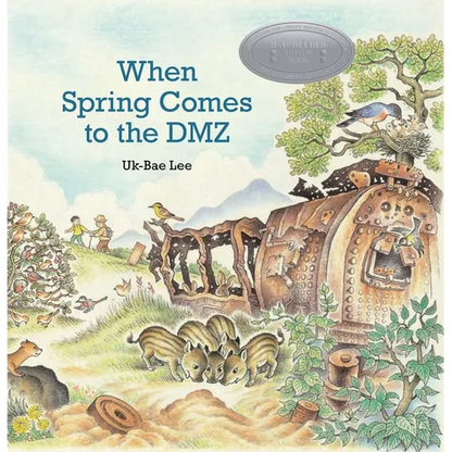 When Spring Comes to the DMZ - Hardcover