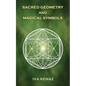Sacred Geometry and Magical Symbols - Paperback
