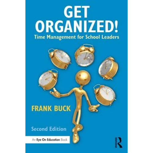 Get Organized!: Time Management for School Leaders - Paperback