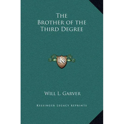 The Brother of the Third Degree - Hardcover