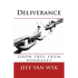 Deliverance: Grow free from bondages - Paperback
