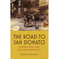 The Road to San Donato: Fathers, Sons, and Cycling Across Italy - Hardcover