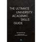 The Ultimate University Academic Skills Guide: Everything you need to make the jump to uni and thrive - from the UniAdmissions team - Paperback