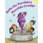 Bella the Terrible's Horrible Grudge - Hardcover