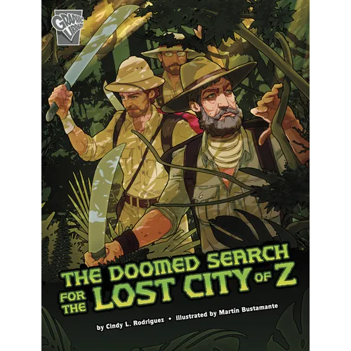The Doomed Search for the Lost City of Z - Hardcover