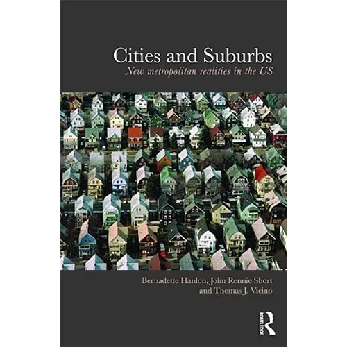 Cities and Suburbs: New Metropolitan Realities in the Us - Paperback