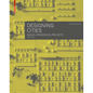 Designing Cities: Basics, Principles, Projects - Paperback